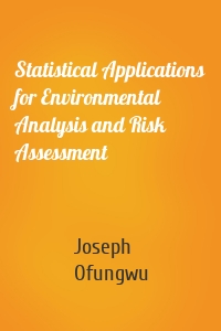 Statistical Applications for Environmental Analysis and Risk Assessment