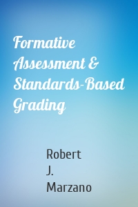 Formative Assessment & Standards-Based Grading