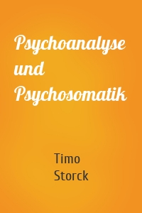 Psychoanalyse und Psychosomatik