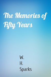 The Memories of Fifty Years