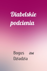 Diabelskie podcienia