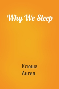 Why We Sleep