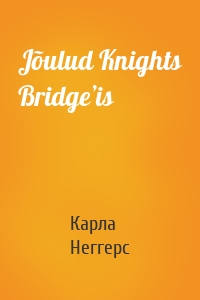 Jõulud Knights Bridge’is