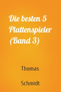 Die besten 5 Plattenspieler (Band 3)