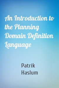 An Introduction to the Planning Domain Definition Language