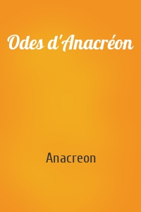 Odes d'Anacréon