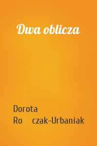 Dwa oblicza