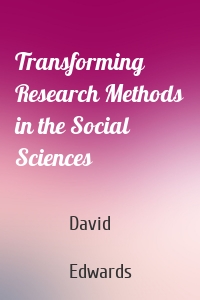 Transforming Research Methods in the Social Sciences