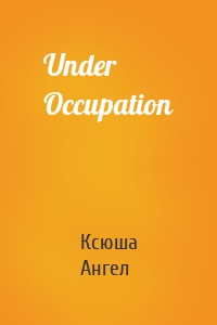 Under Occupation