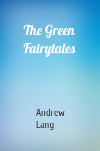 The Green Fairytales