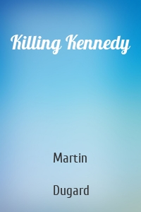 Killing Kennedy