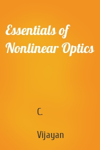 Essentials of Nonlinear Optics