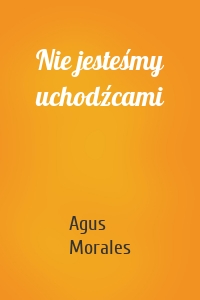 Nie jesteśmy uchodźcami