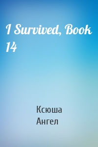 I Survived, Book 14