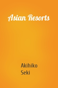 Asian Resorts