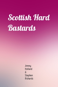 Scottish Hard Bastards