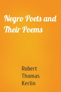 Negro Poets and Their Poems