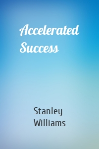 Accelerated Success