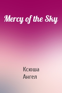 Mercy of the Sky