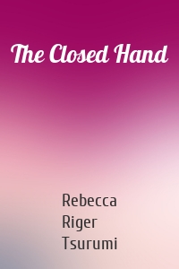 The Closed Hand