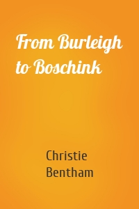 From Burleigh to Boschink