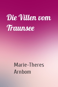 Die Villen vom Traunsee