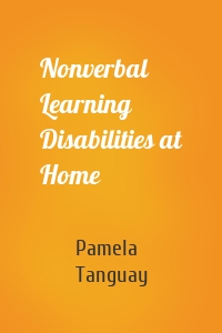 Nonverbal Learning Disabilities at Home