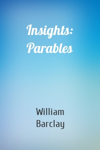 Insights: Parables