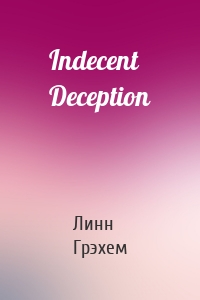 Indecent Deception