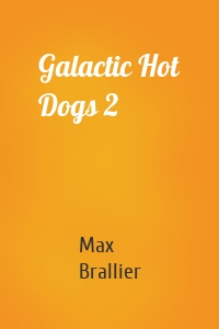 Galactic Hot Dogs 2