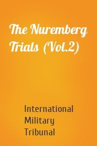 The Nuremberg Trials (Vol.2)