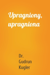 Upragniony, upragniona