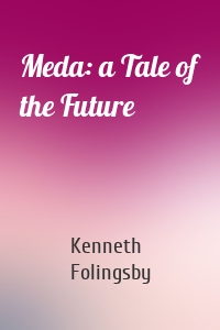 Meda: a Tale of the Future
