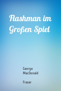 Flashman im Großen Spiel