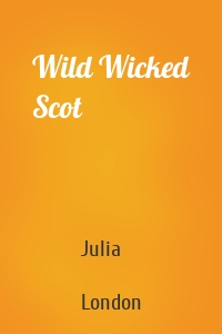 Wild Wicked Scot