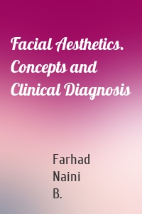 Facial Aesthetics. Concepts and Clinical Diagnosis