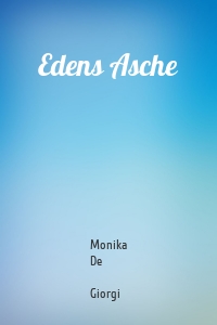 Edens Asche