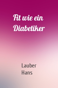 Fit wie ein Diabetiker