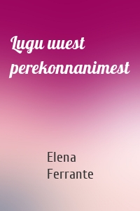 Lugu uuest perekonnanimest