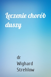 Leczenie chorób duszy