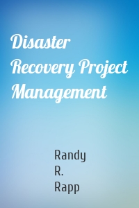 Disaster Recovery Project Management