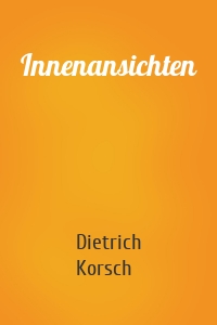 Innenansichten