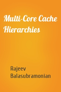 Multi-Core Cache Hierarchies