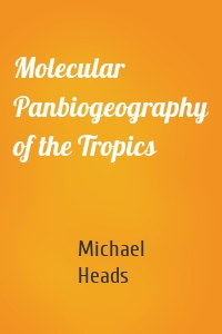 Molecular Panbiogeography of the Tropics