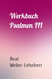 Werkbuch Psalmen III