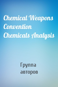 Chemical Weapons Convention Chemicals Analysis