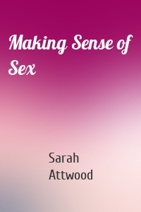 Making Sense of Sex
