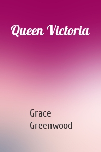 Queen Victoria