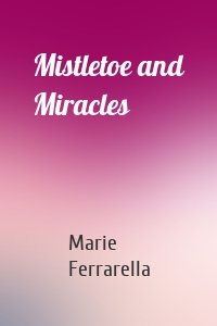 Mistletoe and Miracles