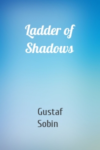 Ladder of Shadows